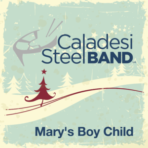Marys Boy Child - Caladesi Steel Band CD Cover